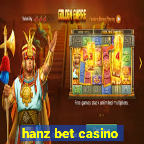 hanz bet casino